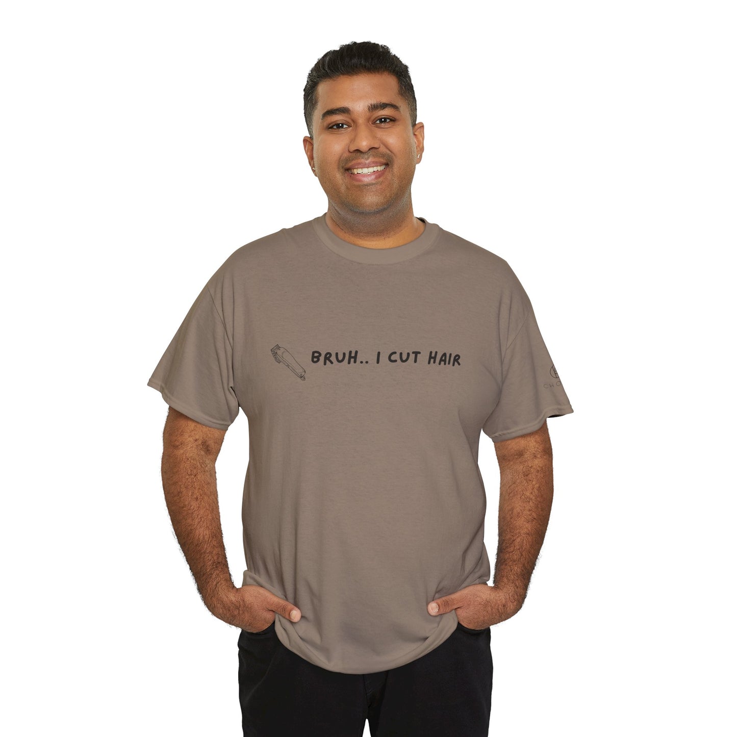 Bruh, I Cut Hair - Barber T Shirt - Heavy Cotton
