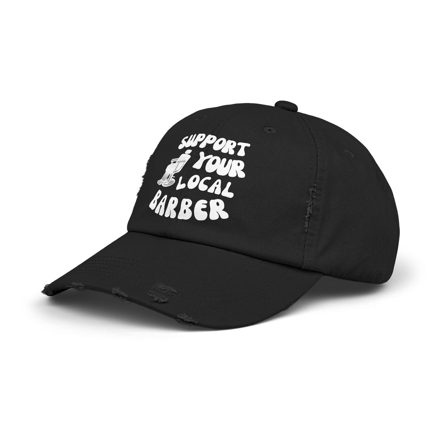 Support Your Local Barber - Distressed Dad Hat