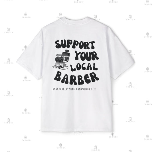 Support Your Local Barber - Oversized Fit T-Shirt - Heavy Cotton